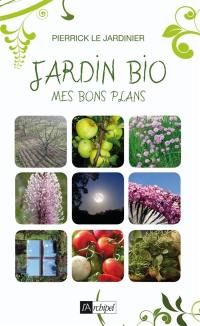 Jardin bio : mes bons plans