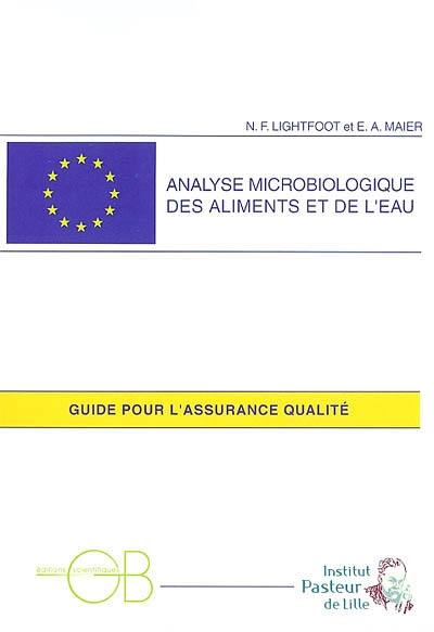 Analyses microbiologiques des aliments et de l'eau : directives pour l'assurance qualité