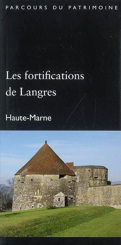 Les fortifications de Langres : Haute-Marne