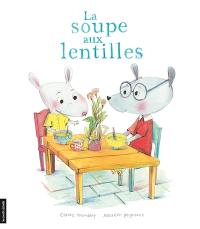 La soupe aux lentilles