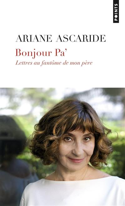 Bonjour pa' : lettres au fantôme de mon père