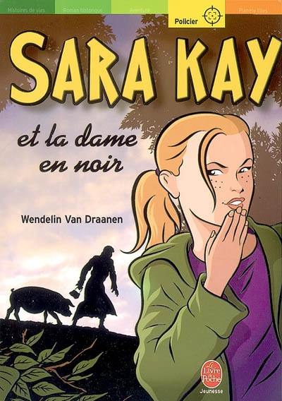 Sara Kay et la dame en noir