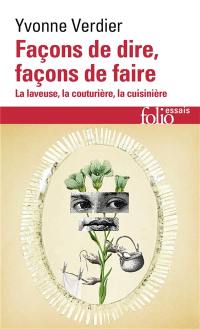 Façons de dire, façons de faire : la laveuse, la couturière, la cuisinière