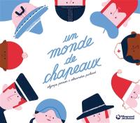 Un monde de chapeaux