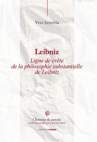 Leibniz : ligne de crête de la philosophie substantielle de Leibniz