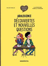 Adolescence : découvertes et nouvelles questions