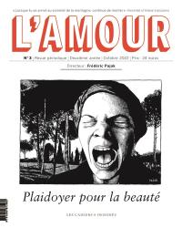 L'amour, n° 3. Plaidoyer pour la beauté