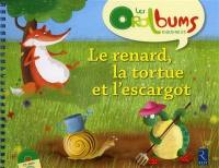 Le renard, la tortue et l'escargot