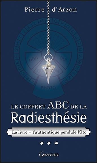 Le coffret ABC de la radiesthésie