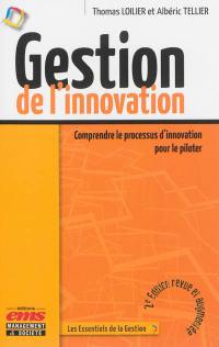 Gestion de l'innovation : comprendre le processus d'innovation pour le piloter