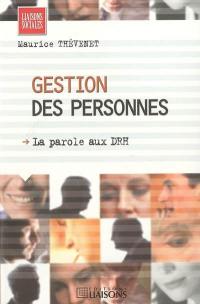 Gestion des personnes : la parole aux DRH