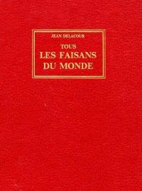 Tous les faisans du monde