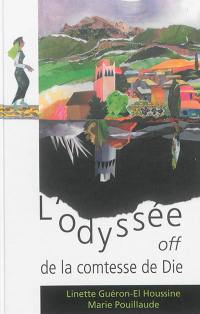 L'odyssée off de la comtesse de Die