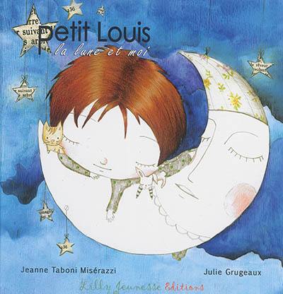 Petit Louis : la lune et moi