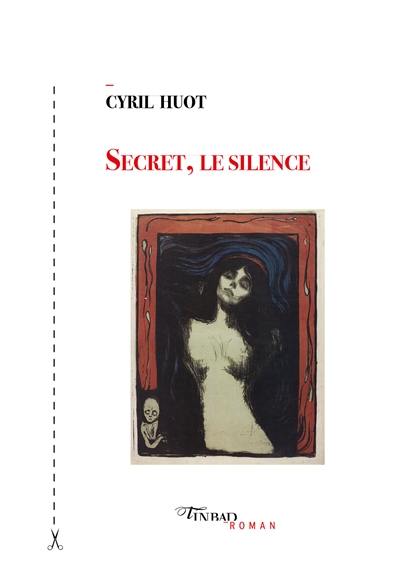 Secret, le silence