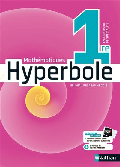 Hyperbole mathématiques 1re enseignement de spécialité : nouveau programme 2019