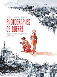 Photographes de guerre : Hans Namuth et Georg Reisner, 1936-1940