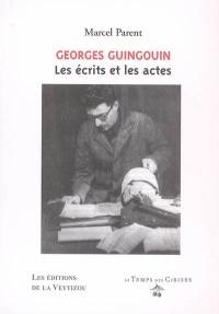 Georges Guingouin : les écrits et les actes