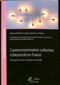 L'autoconsommation collective d'électricité en France : émergence d'une innovation contrariée