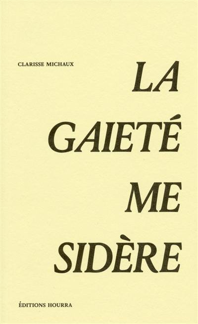 La gaieté me sidère