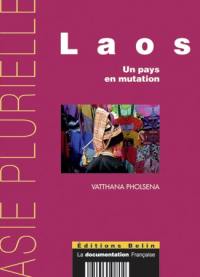 Laos : un pays en mutation