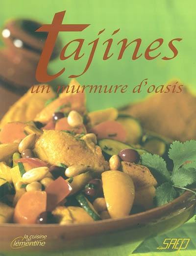 Tajines : un murmure d'oasis