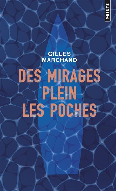 Des mirages plein les poches