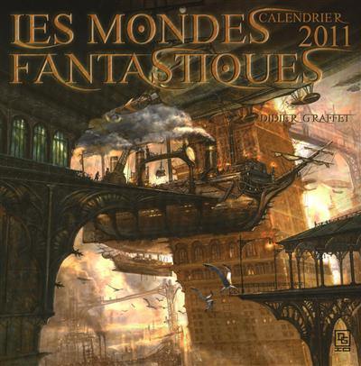 Les mondes fantastiques : calendrier 2011