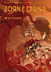 Zorn et Dirna. Vol. 1. Les laminoirs