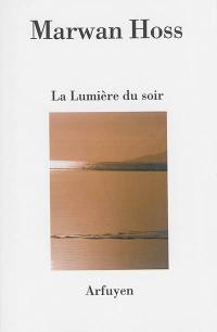 La lumière du soir