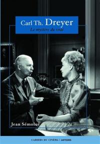 Carl Th. Dreyer : le mystère du vrai