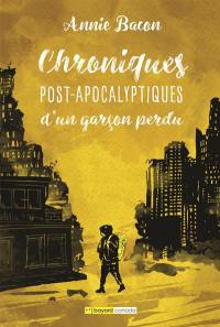 Chroniques post-apocalyptiques d'un garçon perdu 3