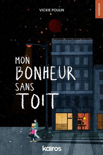 Mon bonheur sans toit