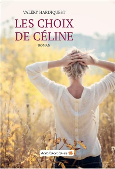 Les choix de Céline