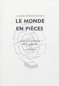 Le monde en pièces : pour une critique de la gestion. Vol. 1. Quantifier