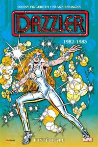 Dazzler : l'intégrale. 1982-1983