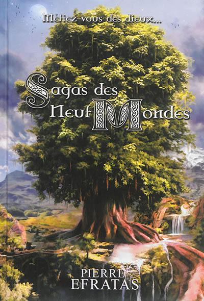 Sagas des neuf mondes : méfiez-vous des dieux...