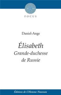 Elisabeth : grande-duchesse de Russie