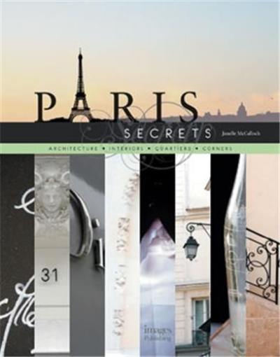 Paris Secrets Architecture Interiors Quartiers Corners Paris Secrets Architecture Interiors Quartiers Corners