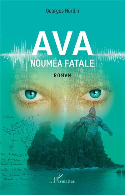 Ava : Nouméa fatale