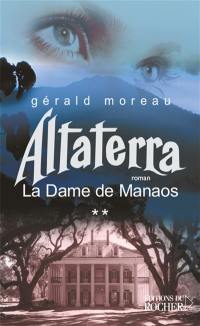 La dame de Manaos. Vol. 2. Altaterra