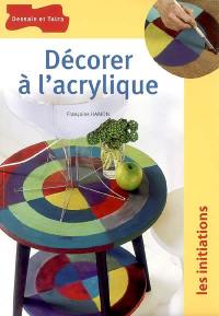 Décorer à l'acrylique