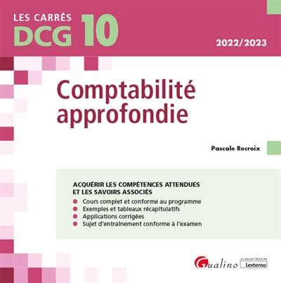 Comptabilité approfondie : DCG 10 : 2022-2023