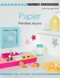 Papier : premières leçons