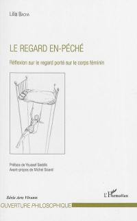 Le regard en-péché : réflexion sur le regard porté sur le corps féminin