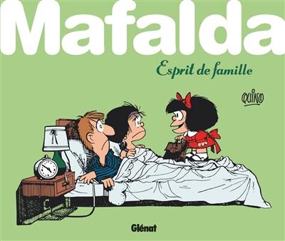 Mafalda. Mafalda, esprit de famille ! Mafalda. Mafalda, esprit de famille !
