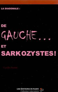 La Diagonale : de gauche... et sarkozystes !