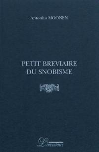 Petit bréviaire du snobisme