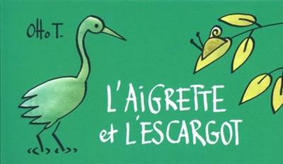 L'aigrette et l'escargot