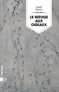 Le refuge aux oiseaux